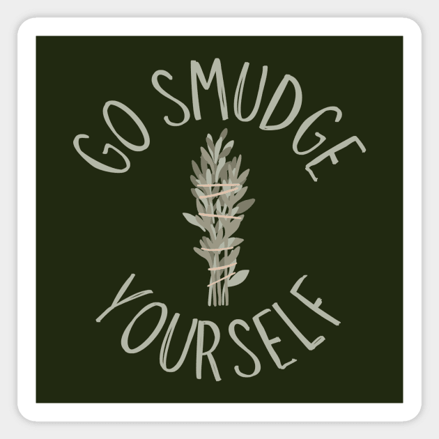 Go Smudge Yourself Sage Advice Cheeky Witch® Sticker by Cheeky Witch